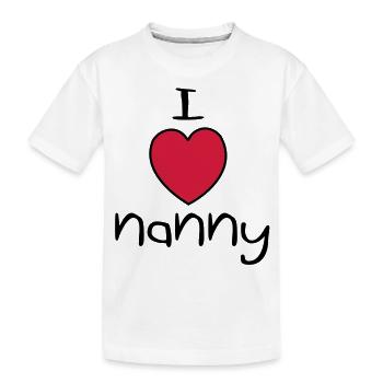 I Love Nanny - Kids' Premium Organic T-Shirt - white - Front