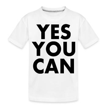 Yes you can - Kids' Premium Organic T-Shirt - white - Front