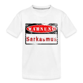 Warnung Sarkasmus Schild gebraucht Look - Kinder Premium Bio T-Shirt - Weiß - Vorne
