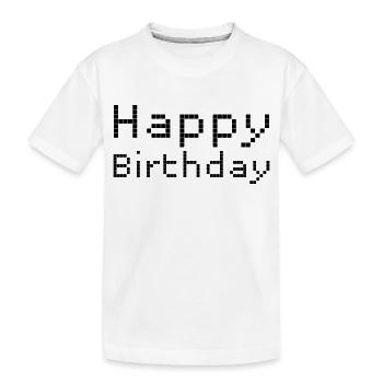 Happy Birthday Greetings - Kids' Premium Organic T-Shirt - white - Front