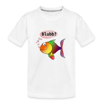 Fisch: Blubb? - Kinder Premium Bio T-Shirt - Weiß - Vorne