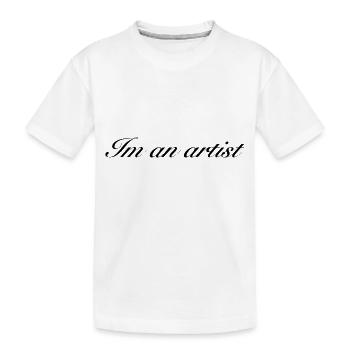Im an artist SCHWARZ - Kinder Premium Bio T-Shirt - Weiß - Vorne