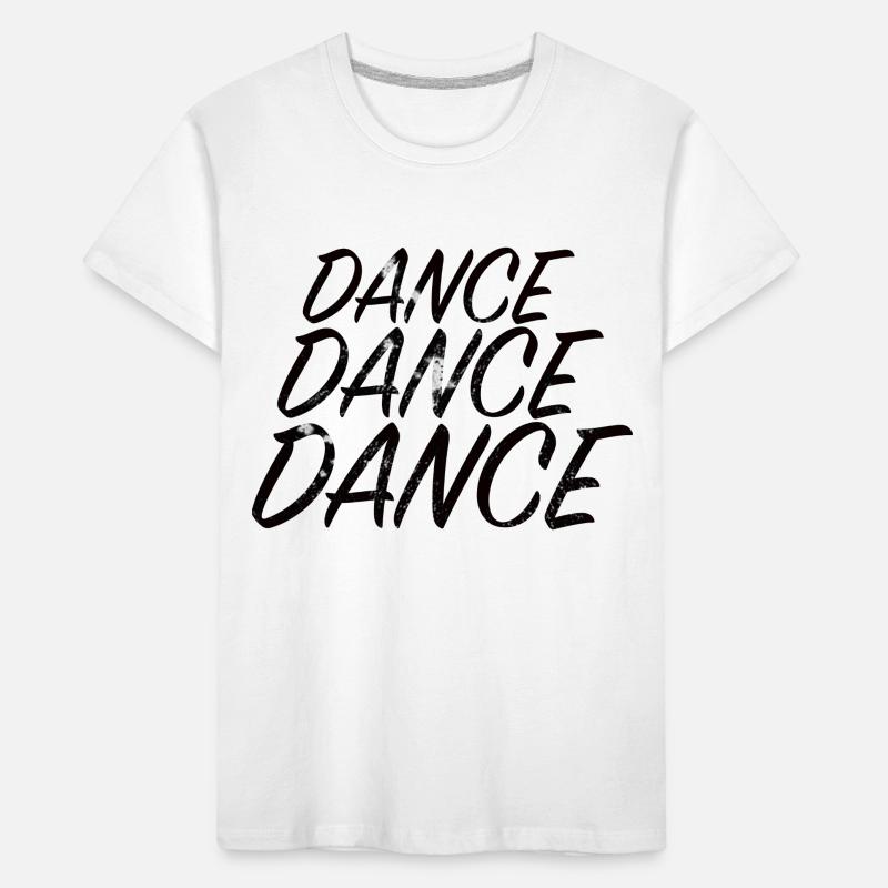 DANCE DANCE DANCE Kinder Premium Bio T-Shirt