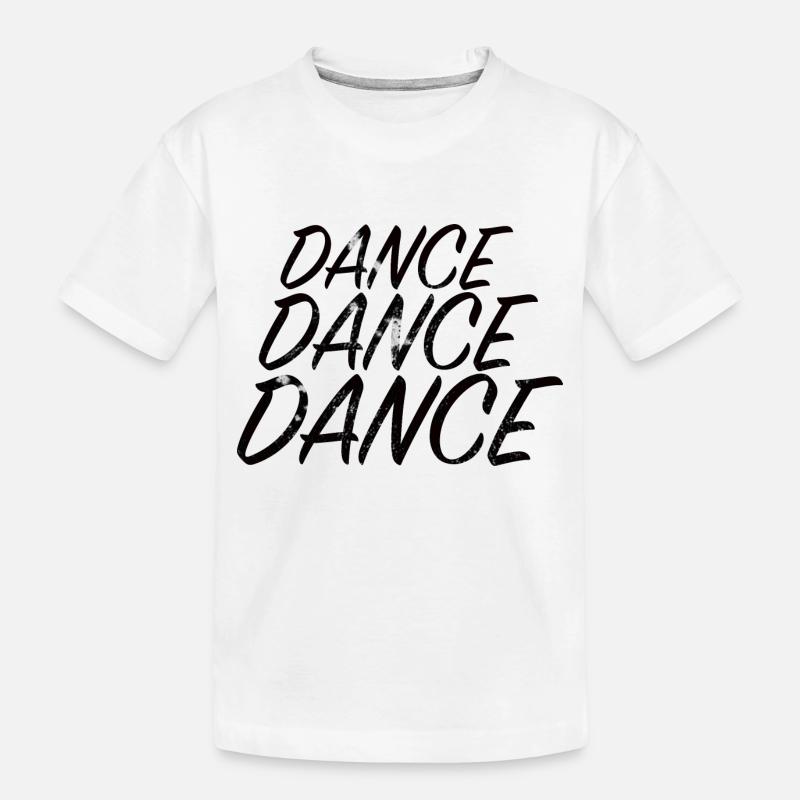 DANSE DANSE DANSE - T-shirt bio Premium Enfant - blanc