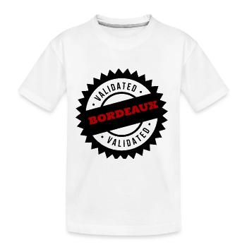Bordeaux is validated - Kids' Premium Organic T-Shirt - white - Front