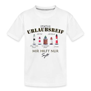 Sylt, Status Urlaubsreif, Deutsche Nordsee - Kinder Premium Bio T-Shirt - Weiß - Vorne