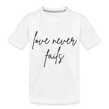 love never fails - Kids' Premium Organic T-Shirt - white - Front