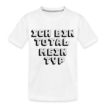 Ich bin total mein Typ - Kinder Premium Bio T-Shirt - Weiß - Vorne