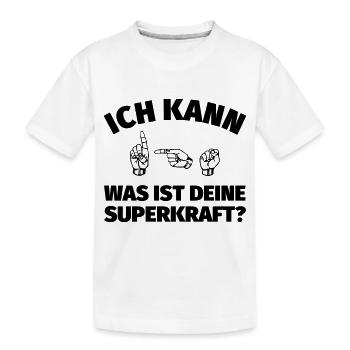 Ich kann Gebärdensprache. Was ist deine Superkraft - Kinder Premium Bio T-Shirt - Weiß - Vorne