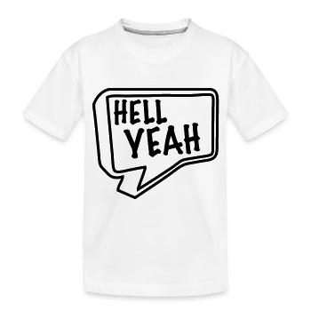 hell yeah - Kinder Premium Bio T-Shirt - Weiß - Vorne