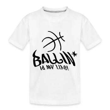 ballin_is_my_life_f1 - T-shirt bio Premium Enfant - blanc - Devant