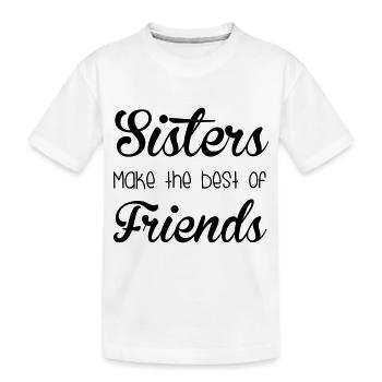 Sisters - Kids' Premium Organic T-Shirt - white - Front