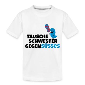 Tausche Schwester gegen Süßes - Kinder Premium Bio T-Shirt - Weiß - Vorne