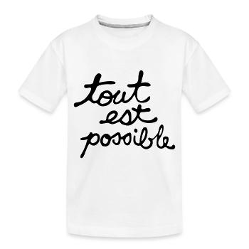 TOUT EST POSSIBLE - T-shirt bio Premium Enfant - blanc - Devant