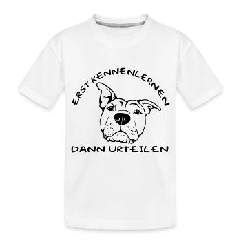 Erst Kennenlernen - Dann Urteilen - Kinder Premium Bio T-Shirt - Weiß - Vorne