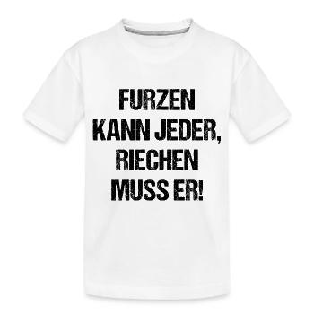 Furzen kann jeder riechen muss er - Kinder Premium Bio T-Shirt - Weiß - Vorne