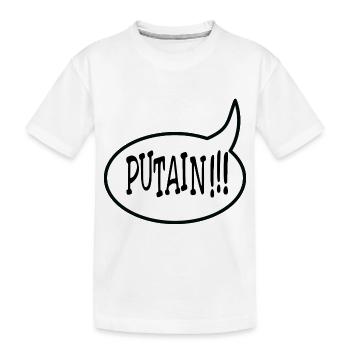 Putain !!! - T-shirt bio Premium Enfant - blanc - Devant