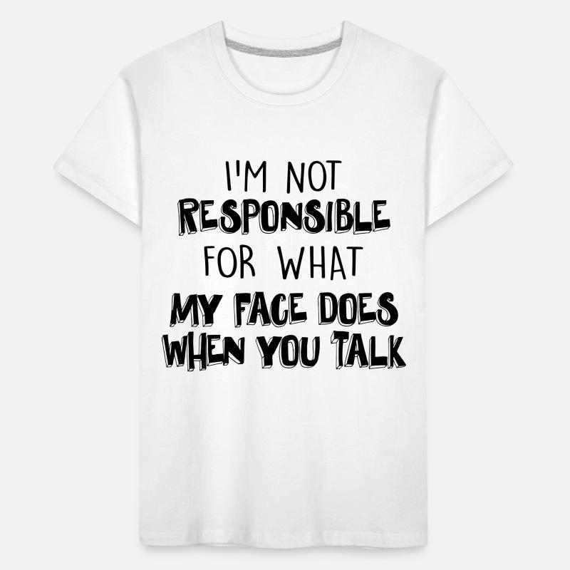 PAS RESPONSABLE DE CE QUE FAIT MON VISAGE T-shirt bio Premium Enfant