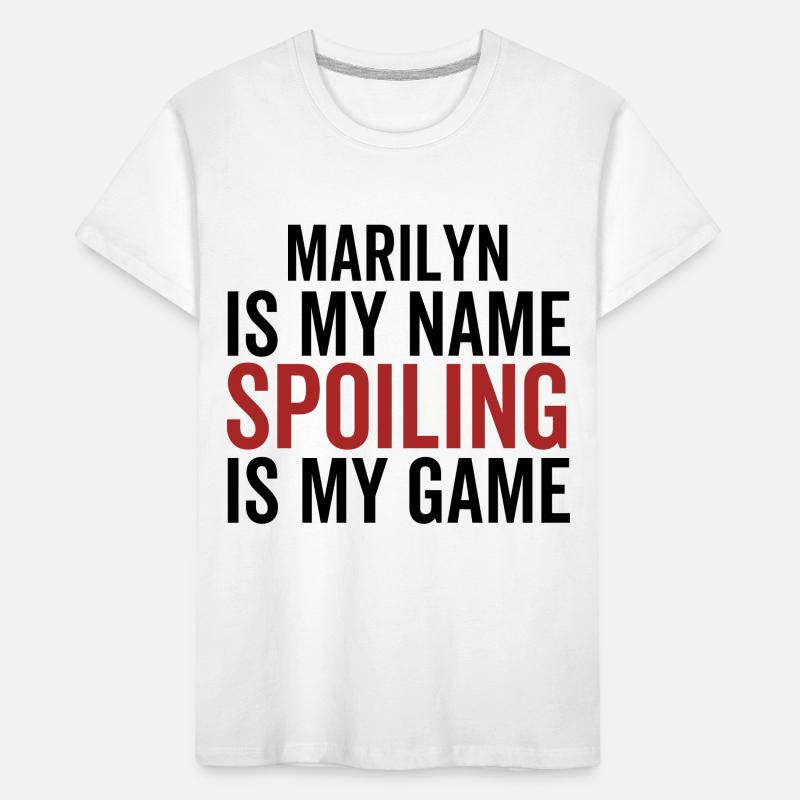 Marilyn est mon nom Spoiling est mon jeu T-shirt bio Premium Enfant