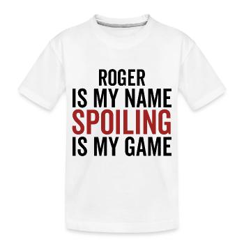 Roger est mon nom Spoiling est mon jeu - T-shirt bio Premium Enfant - blanc - Devant