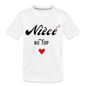 Nièce au top idée cadeau - T-shirt bio Premium Enfant - blanc - Devant