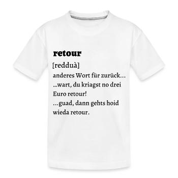 Retour Erklärung - bayrisch - Kinder Premium Bio T-Shirt - Weiß - Vorne
