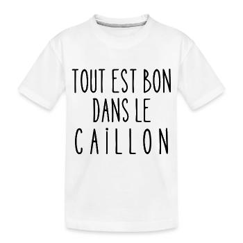 tout est bon dans le caillon - T-shirt bio Premium Enfant - blanc - Devant