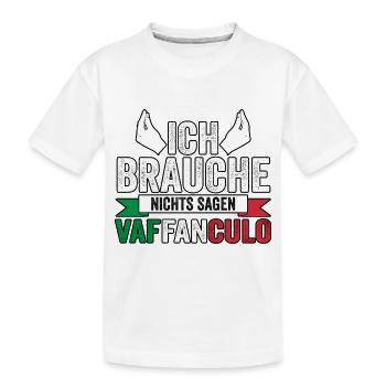 Italien Italiener Vaffanculo - Kinder Premium Bio T-Shirt - Weiß - Vorne