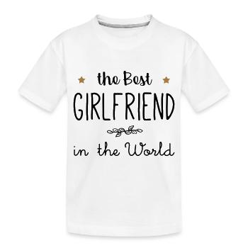 The best girlfriend in the world - T-shirt bio Premium Enfant - blanc - Devant