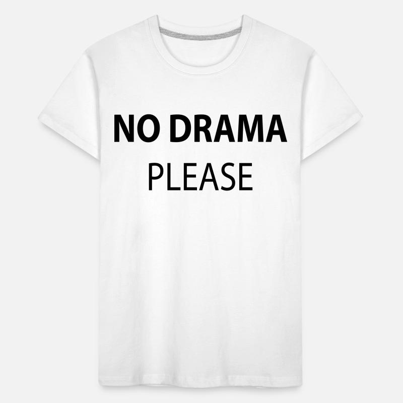 Pas de drame s'il vous plaît T-shirt bio Premium Enfant