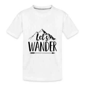 Wander | Wandern Wanderer Bergsteiger Geschenkidee - Kinder Premium Bio T-Shirt - Weiß - Vorne