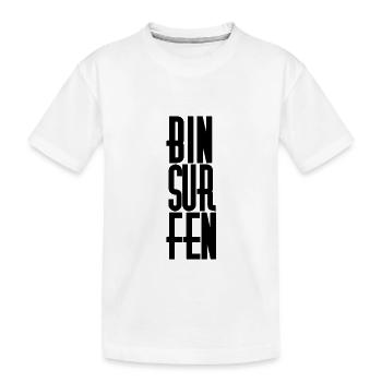 bin surfen - Kinder Premium Bio T-Shirt - Weiß - Vorne