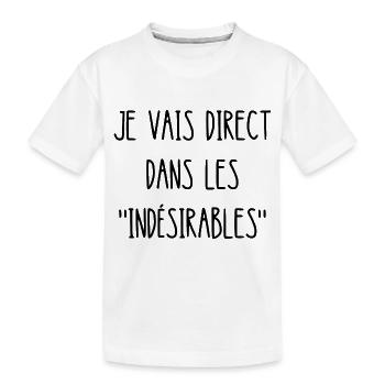 je vais direct dans les indésirables - T-shirt bio Premium Enfant - blanc - Devant
