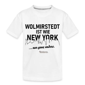Wolmirstedt ist wie New York - Kinder Premium Bio T-Shirt - Weiß - Vorne