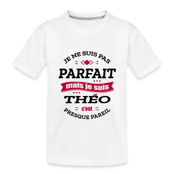 THÉO PARFAIT - PRENOM THÉO - T-shirt bio Premium Enfant - blanc - Devant