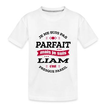 LIAM PARFAIT - PRENOM LIAM - T-shirt bio Premium Enfant - blanc - Devant