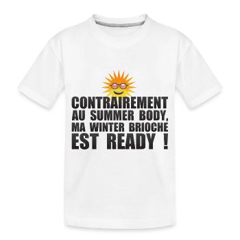 summer body winter brioche prete humour soleil bla - T-shirt bio Premium Enfant - blanc - Devant