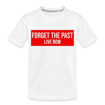 Oublier le passé vivre maintenant - Vivre dans l’ici et maintenant - T-shirt bio Premium Enfant - blanc - Devant
