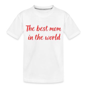 Best Mom - Kids' Premium Organic T-Shirt - white - Front