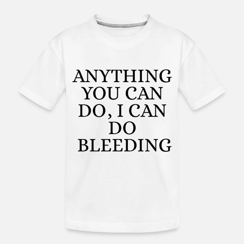 I Can do it bleeding - T-shirt bio Premium Enfant - blanc