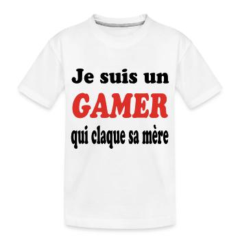 JE SUIS UN GAMER QUI CLAQUE SA MERE - T-shirt bio Premium Enfant - blanc - Devant