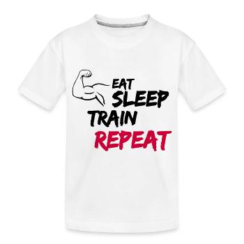 Eat Sleep Train Repeat - Kids' Premium Organic T-Shirt - white - Front
