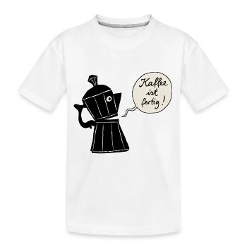Kaffee ist fertig (Kontur) - Kinder Premium Bio T-Shirt - Weiß - Vorne