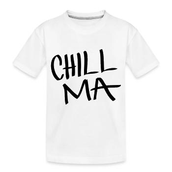 Chill Ma - Kinder Premium Bio T-Shirt - Weiß - Vorne