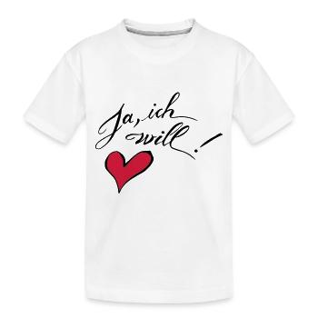 Ja, ich will! - Kinder Premium Bio T-Shirt - Weiß - Vorne