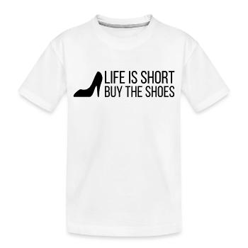 Life is Short. Buy the Shoes! (2015) - Kids' Premium Organic T-Shirt - white - Front