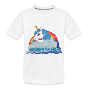 Always be you (Unicorn) grunge - Kinder Premium Bio T-Shirt - Weiß - Vorne