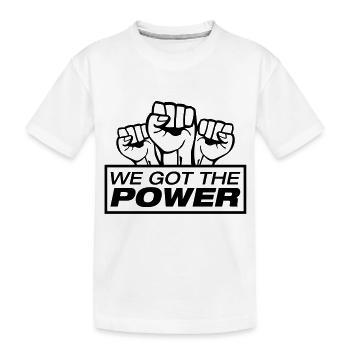 we_got_the_power_c1 - T-shirt bio Premium Enfant - blanc - Devant