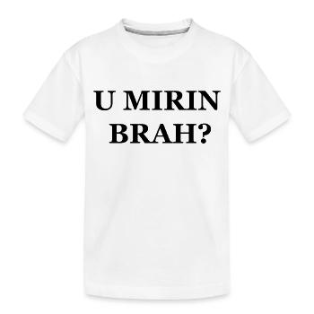 Zyzz U Mirin Brah - T-shirt bio Premium Enfant - blanc - Devant