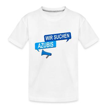 Wir suchen Azubis! Suche Auszubildene - Kinder Premium Bio T-Shirt - Weiß - Vorne